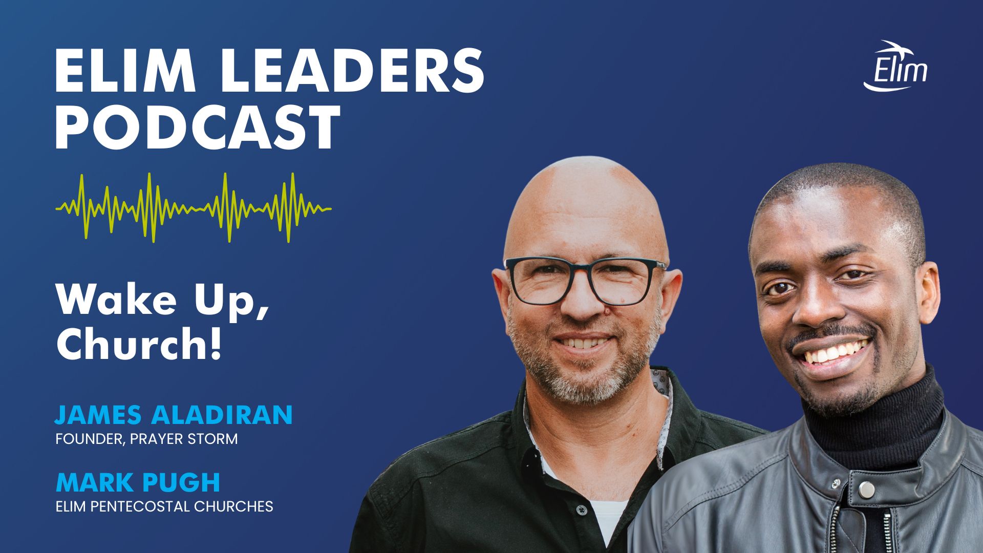 Elim Leaders Podcast - James Aladiran