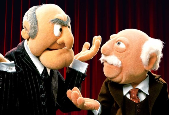 Don’t be Waldorf or Statler!