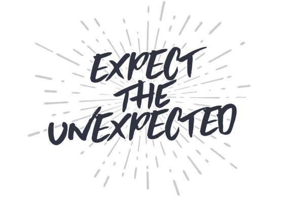 Expect the unexpected